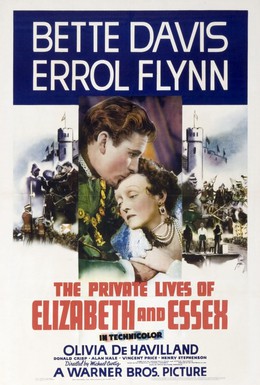 Постер фильма Частная жизнь Елизаветы и Эссекса (1939)