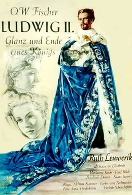 Постер фильма Людвиг II: Блеск и падение короля (1955)
