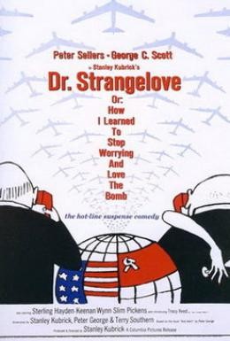 Постер фильма Доктор Стрейнджлав, или Как я научился не волноваться и полюбил атомную бомбу (1964)