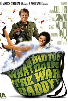 Постер фильма Что ты делал на войне, папа? (1966)
