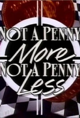 Постер фильма Ни пенни больше, ни пенни меньше (1990)
