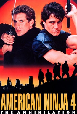 Постер фильма Американский ниндзя 4: Полное уничтожение (1990)