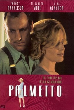 Постер фильма Пальметто (1998)