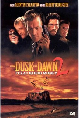 Постер фильма От заката до рассвета 2: Кровавые деньги Техаса (1999)