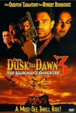 Постер фильма От заката до рассвета 3: Дочь палача (1999)