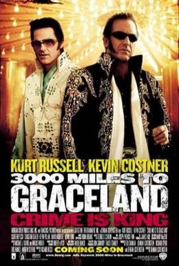 Постер фильма 3000 миль до Грейслэнда (2001)