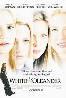 Постер фильма Белый Олеандр (2002)