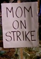 Мама объявила забастовку (2002)