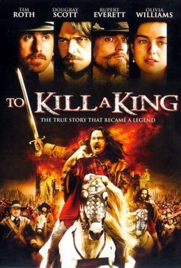 Постер фильма Убить короля (2003)