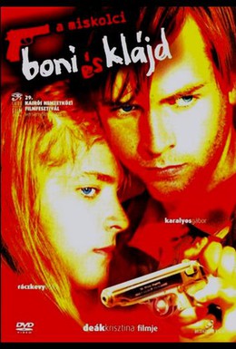Постер фильма Бонни и Клайд из Мишкольца (2004)