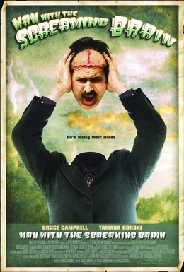 Постер фильма Человек с кричащим мозгом (2005)