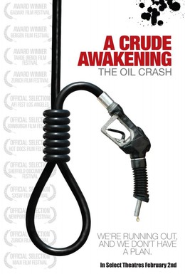 Постер фильма Жестокое пробуждение: Нефтяной крах (2006)