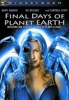 Последние дни планеты Земля: Новая особь (2006)