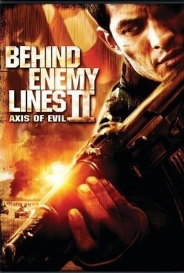 Постер фильма В тылу врага 2: Ось зла (2006)