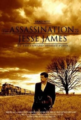 Постер фильма Как трусливый Роберт Форд убил Джесси Джеймса (2007)
