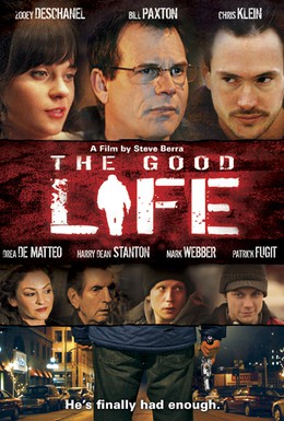 Постер фильма Хорошая жизнь (2007)