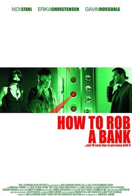 Постер фильма Как ограбить банк (2007)