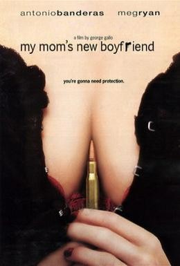 Постер фильма Новый парень моей мамы (2008)