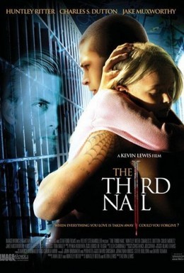 Постер фильма Третий гвоздь (2007)