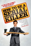 Как стать серийным убийцей (2008)