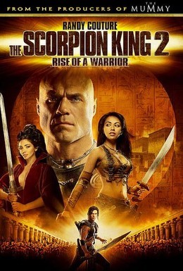 Постер фильма Царь скорпионов 2: Восхождение воина (2008)