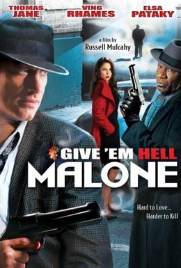 Постер фильма Отправь их в ад, Мэлоун! (2009)