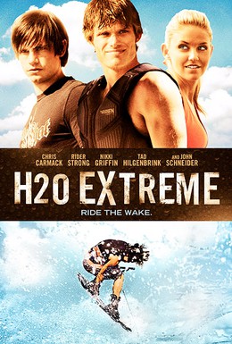 Постер фильма Н2О Экстрим (2009)