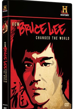 Постер фильма Как Брюс Ли изменил мир (2009)