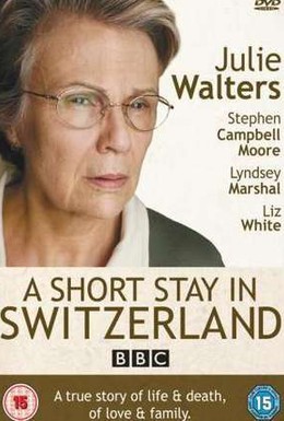 Постер фильма Остановка в Швейцарии (2009)