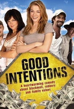 Постер фильма Хорошие намерения (2010)
