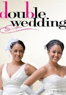 Двойная свадьба (2010)