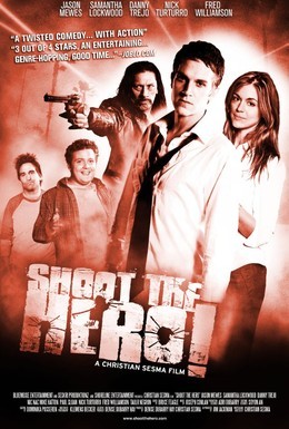 Постер фильма Пристрелить героя (2010)