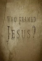 Кто подставил Иисуса? (2010)