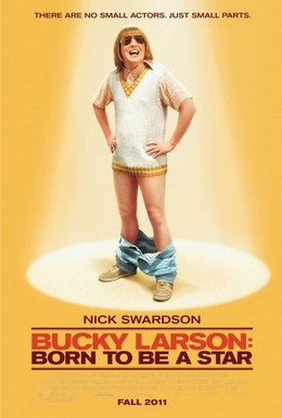 Постер фильма Баки Ларсон: Рожденный быть звездой (2011)