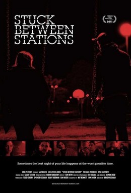 Постер фильма Застрял между станциями (2011)
