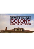 Американская колония: Знакомство с гуттеритами (2012)