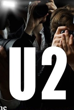 Постер фильма U2. Крестовый рок-поход. Неофициальная история  (2009)