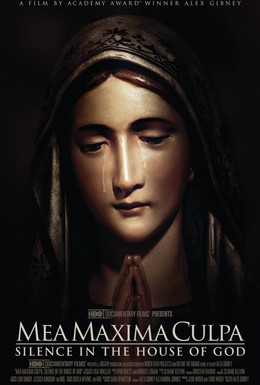 Постер фильма Моя величайшая вина: Тишина в Храме Божьем (2012)