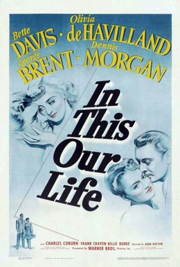 Постер фильма В этом наша жизнь (1942)