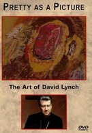 Прелестное как картина: Искусство Дэвида Линча (1997)