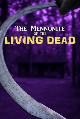 Постер фильма The Mennonite of the Living Dead (2019)