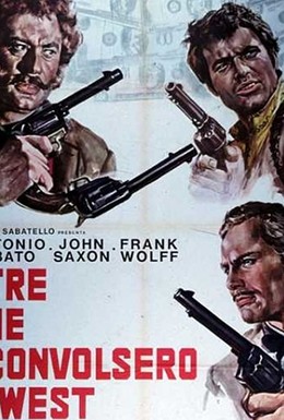 Постер фильма Три слова, потрясшие Запад – пришел, увидел, пристрелил (1968)