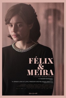 Постер фильма Феликс и Мейра (2014)