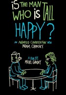 Счастлив ли человек высокого роста?: Анимированная беседа с Ноамом Чомски (2015)