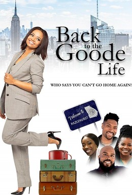 Постер фильма Back to the Goode Life (2019)