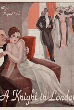 Постер фильма Рыцарь в Лондоне (1928)