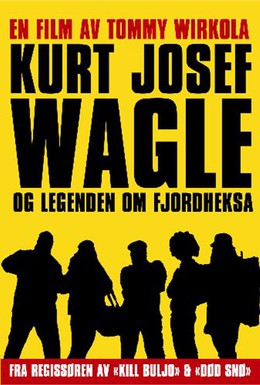 Постер фильма Курт Йозеф Вагле и легенда о ведьме из фьорда (2010)