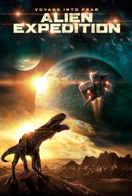 Постер фильма Инопланетная экспедиция (2018)
