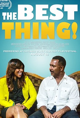 Постер фильма The Best Thing! (2017)