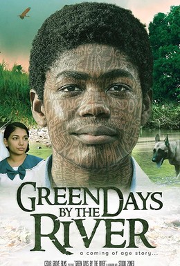 Постер фильма Green Days by the River (2017)
